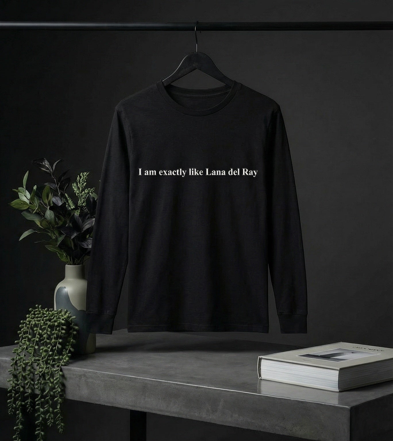 Lana Del Rey Quote Long Sleeve Tee — "I am exactly like Lana del Ray"