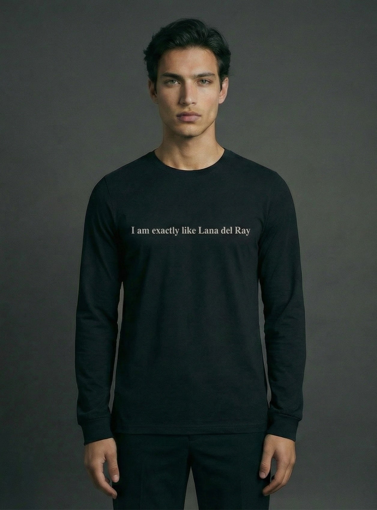 I AM EXACTLY LIKE LANA DEL RAY